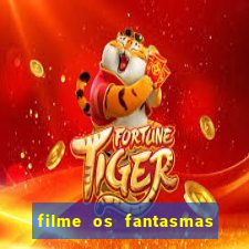 filme os fantasmas de scrooge